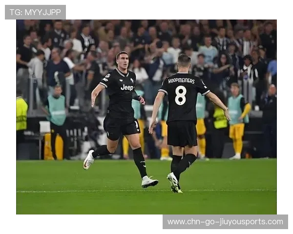 三线对抗升级！尤文多特硬战在即，多特 尤文